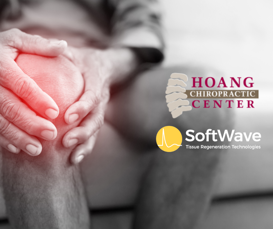 Advanced Knee Pain Relief with SoftWave Tissue Regeneration Technology at Hoang Chiropractic Center