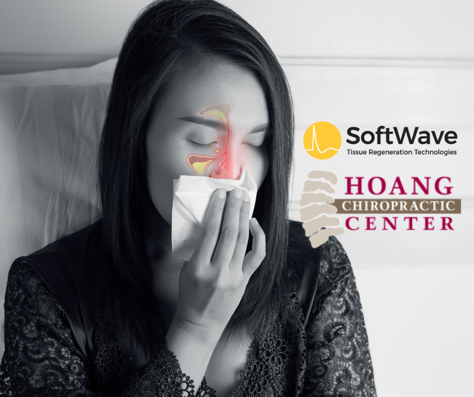 Effective Chronic Sinusitis Relief with SoftWave Tissue Regeneration Technology at Hoang Chiropractic Center